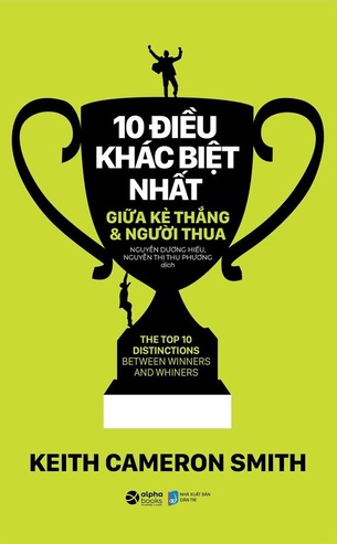 10 Điều Khác Biệt Nhất Giữa Kẻ Thắng Và Người Thua - Keith Cameron Smith