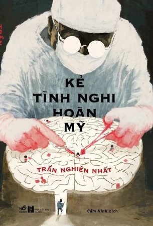 Sách Kẻ Tình Nghi Hoàn Mỹ - Trần Nghiên Nhất