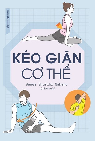 Sách Kéo Giãn Cơ Thể - James Shiuchi Nakano