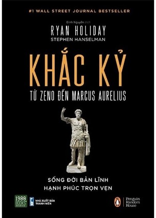 Khắc Kỷ - Từ Zeno Đến Marcus Aurelius (Bìa Cứng) -  Ryan Holiday, Stephen Hanselman