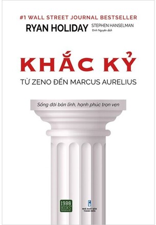 Khắc Kỷ: Từ Zeno Đến Marcus Aurelius - Ryan Holiday, Stephen Hanselman