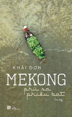 Mekong - Phù Sa Phiêu Bạt - Khải Đơn
