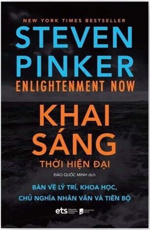 Khai Sáng Thời Hiện Đại: Bàn về lý trí, khoa học, chủ nghĩa nhân văn và tiến bộ - Steven Pinker