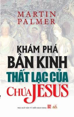 Khám phá bản kinh thất lạc của Chúa Jesus Martin Palmer