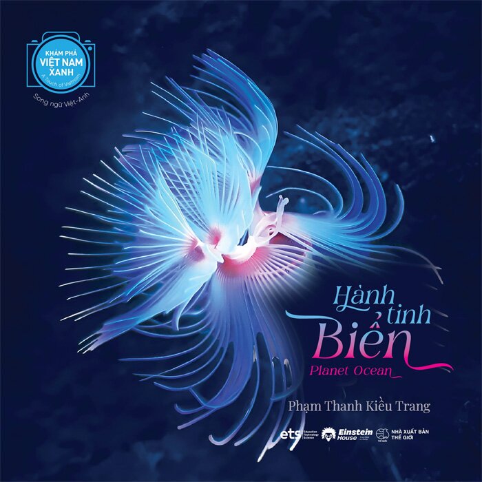 Combo (2 Cuốn Sách) Khám Phá Việt Nam Xanh: Hành Tinh Biển + Linh Hồn Cánh Mỏng (Song Ngữ Việt-Anh) Phạm Thanh Kiều Trang