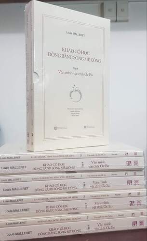 Khảo Cổ Học Đồng Bằng Sông MêKô ng: Văn Minh Vật Chất Óc Eo - Louis Malleret