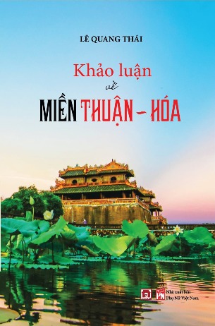 Khảo Luận Về Miền Thuận Hóa Lê Quang Thái