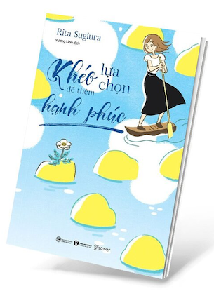 Khéo Lựa Chọn Để Thêm Hạnh Phúc - Rita Sugiura