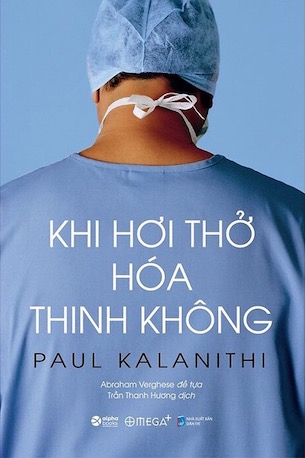 Khi Hơi Thở Hóa Thinh Không - Paul Kalanithi