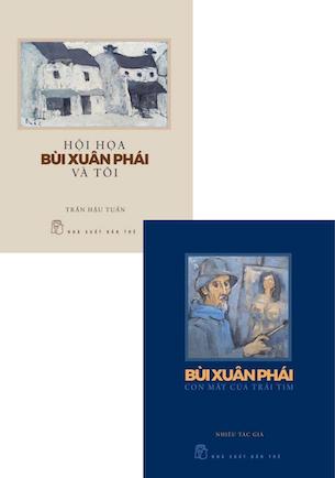 Combo 2 quyển Bùi Xuân Phái - Hội Họa Bùi Xuân Phái Và Tôi - Bùi Xuân Phái Con Mắt Của Trái Tim