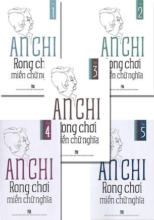 Combo 5 quyển Rong Chơi Miền Chữ Nghĩa - An Chi