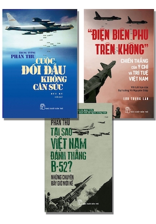 Combo 3 Cuốn Cuộc Đối Đầu Không Cân Sức: Bút Ký - Tại Sao Việt Nam Đánh Thắng B52 - Những Chuyện Bây Giờ Mới Kể -