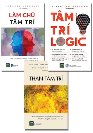 Combo 3 Cuốn Thân Tâm Trí - Làm Chủ Tâm Trí - Tâm Trí Logic - Nhiều Tác Giả