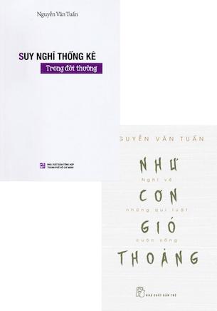 Combo 2 quyển Như Cơn Gió Thoảng - Nghĩ Về Những Qui Luật Cuộc Sống - Suy Nghĩ Thống Kê Trong Đời Thường - Nguyễn Văn Tuấn