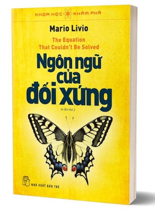 Khoa Học Khám Phá - Ngôn Ngữ Của Đối Xứng - Mario Livio