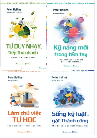 Bộ Sách Khoa Học Kỹ Năng Cho Thời Đại Mới: Kỹ Năng Mới Trong Tầm Tay; Làm Chủ Việc Tự Học; Tư Duy Nhạy, Tiếp Thu Nhanh; Sống Kỷ Luật Gặt Thành Công