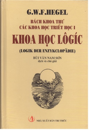Bách khoa thư các khoa học triết học I: Khoa học logic - Hegel