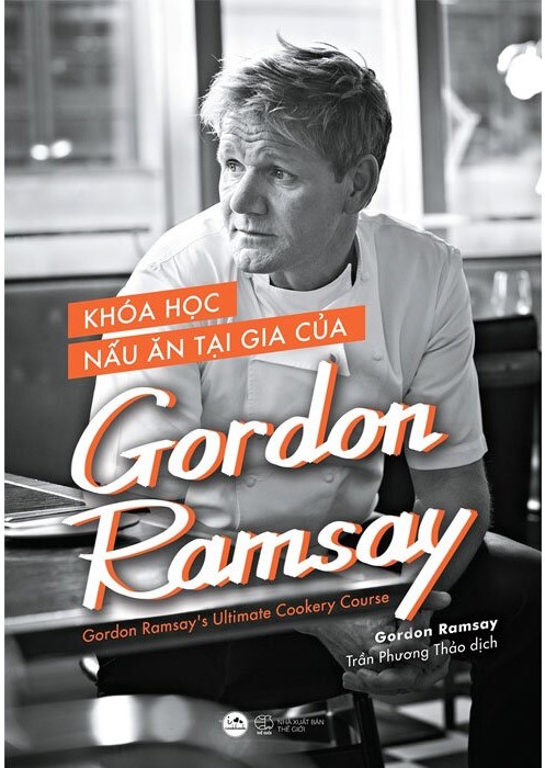 Khóa Học Nấu Ăn Tại Gia Của Gordon Ramsay (Bìa Cứng)