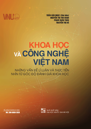 Sách Khoa Học Và Công Nghệ Việt Nam: Những Vấn Đề Lí Luận Và Thực Tiễn Nhìn Từ Góc Độ Đánh Giá Khoa Học - Nhiều Tác Giả