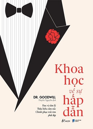 Khoa Học Về Sự Hấp Dẫn - Dr. Goodwill