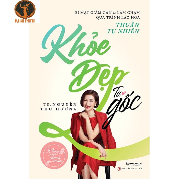 Khỏe Đẹp Từ Gốc - TS. Nguyễn Thu Hương