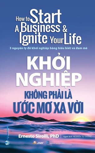 Khởi Nghiệp Không Phải Là Ước Mơ Xa Vời - Ernesto Sirolli, PhD