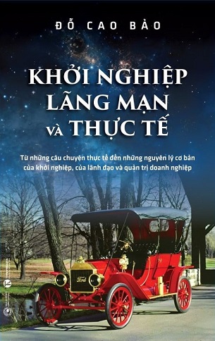 Khởi Nghiệp Lãng Mạn Và Thực tế - Đỗ Cao Bảo
