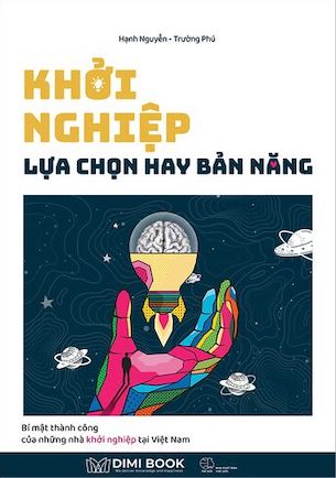 Khởi Nghiệp: Lựa Chọn Hay Bản Năng - Trường Phú, Hạnh Nguyễn