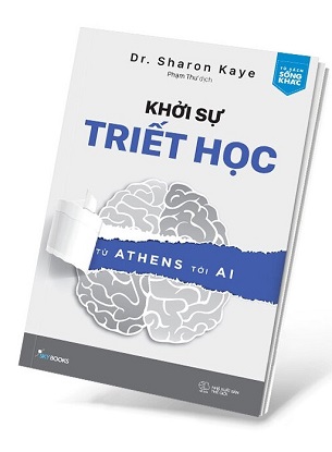 Khởi Sự Triết Học - Từ Athens Tới AI  Dr. Sharon Kaye - Dr. Sharon Kaye