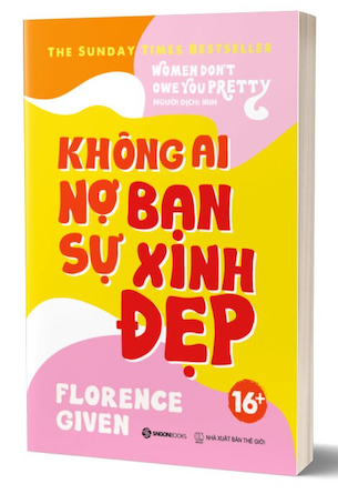 Không Ai Nợ Bạn Sự Xinh Đẹp - Florence Given