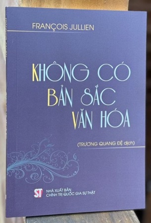 Sách Không Có Bản Sắc Văn Hóa - François Jullien