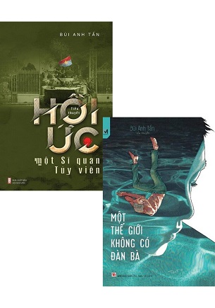 Combo 2 quyển Một Thế Giới Không Có Đàn Bà - Hồi Ức Một Sĩ Quan Tùy Viên - Bùi Anh Tuấn