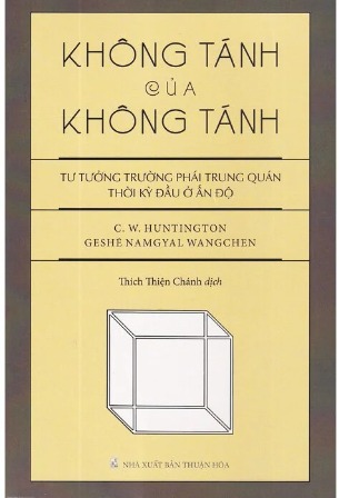 Trường Phái Trung Quán Thời Kỳ Đầu Ở Ấn Độ Và Trung Quốc+Không Tánh Của Không Tánh  - Tư Tưởng Trường Phái Trung Quán Thời Kỳ Đầu Ở Ấn Độ