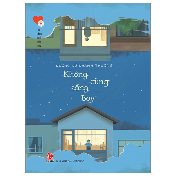 Sách Tủ Sách Tuổi Mới Lớn - Không Cùng Tầng Bay - Dương Nữ Khánh Thương