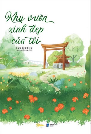 Khu Vườn Xinh Đẹp Của Tôi - Yuu Nagira