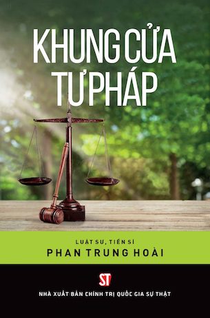 Khung Cửa Tư Pháp - Luật sư, Tiến sĩ Phan Trung Hoài