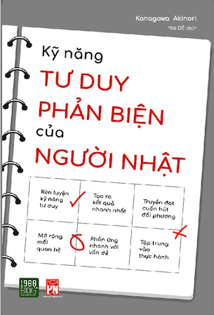 Kỹ Năng Tư Duy Phản Biện Của Người Nhật - Kanagawa Akinori