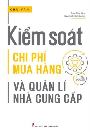 Kiểm Soát Chi Phí Mua Hàng Và Quản Lí Nhà Cung Cấp - Chu Vân