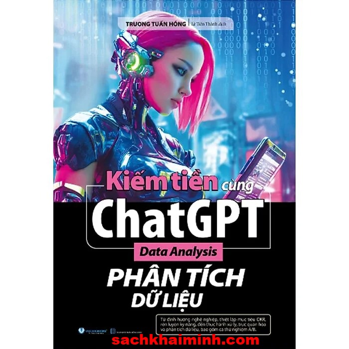 Kiếm Tiền Cùng ChatGPT - Data Analysis - Phân Tích Dữ Liệu (Trương Tuấn Hồng)
