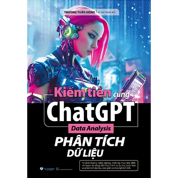 Kiếm Tiền Cùng ChatGPT - Data Analysis - Phân Tích Dữ Liệu (Trương Tuấn Hồng)