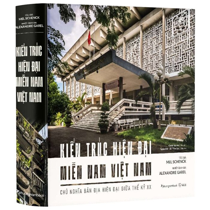 Kiến Trúc Hiện Đại Miền Nam Việt Nam (Bìa Cứng) - Mel Schenck, Alexandre Garel