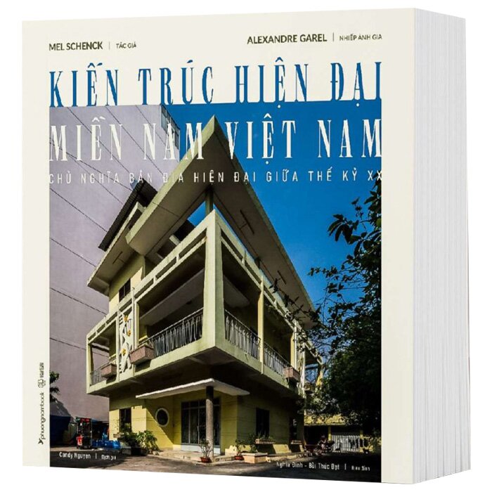 Kiến Trúc Hiện Đại Miền Nam Việt Nam - Mel Schenck, Alexandre Garel