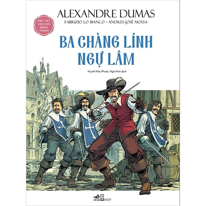 Combo (3 Cuốn Sách) Kiệt Tác Văn Học Bằng Tranh: Ba Chàng Lính Ngự Lâm + Những Người Khốn Khổ (1, 2) Alexandre Dumas, Victor Hugo