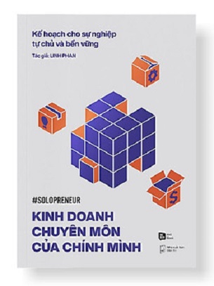 Sách KINH DOANH CHUYÊN MÔN CỦA CHÍNH MÌNH - KẾ HOẠCH CHO SỰ NGHIỆP TỰ CHỦ VÀ BỀN VỮNG - Linh Phan