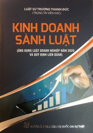 Kinh Doanh Sành Luật; Luật sư Trương Thanh Đức