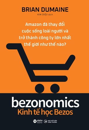 Bezonomics Kinh Tế Học Bezos
