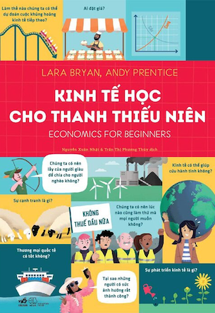 Kinh Tế Học Cho Thanh Thiếu Niên - Lara Bryan, Andy Prentice