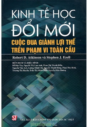 Kinh tế học đổi mới – Cuộc đua giành lợi thế trên phạm vi toàn cầu