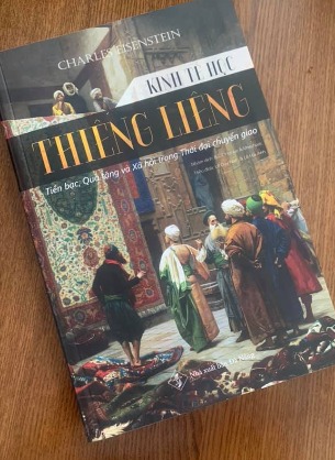 Kinh Tế Học Thiêng Liêng: Tiền bạc, Quà tặng và Xã hội trong thời đại chuyển giao - Charles Eisenstein