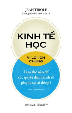  Kinh Tế Học Vì Lợi Ích Chung - Jean Tirole